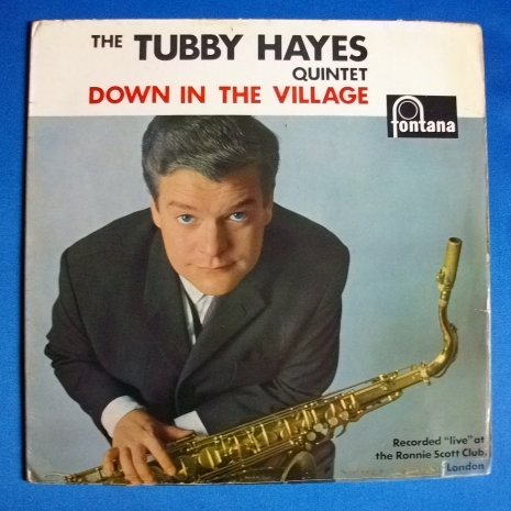 The Tubby Hayes Quintet/Down In The Village/Fontana ‎ 680 998 TL